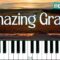 Amazing Grace [Easy Piano Tutorial]