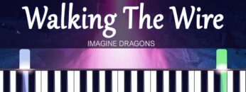 Walking The Wire – Imagine Dragons