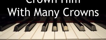 Crown Him with Many Crowns