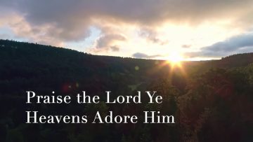 Praise the Lord! You Heavens Adore Him
