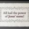 All Hail the Power of Jesus’ Name: A Royal Coronation of the Heart