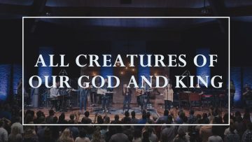 All Creatures of Our God and King Hymn