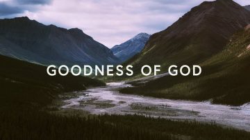 Goodness Of God