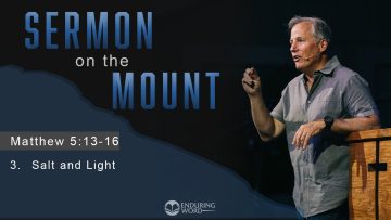 Living as Salt and Light in an Ordinary World (Matthew 5:13-16)