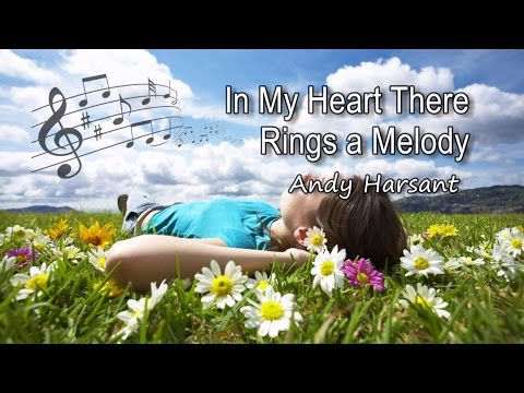 In My Heart There Rings a Melody