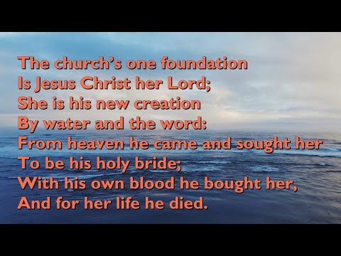 The Church’s One Foundation