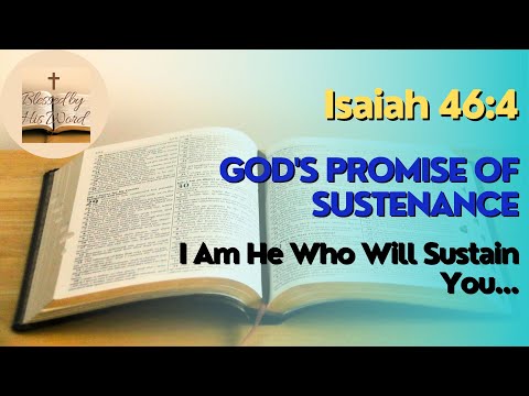Today’s Bible Isaiah 46:4 (NIV)