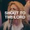 Shout to the Lord