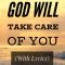 God Will Take Care Of You