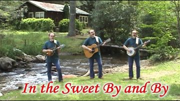 In the Sweet By and By