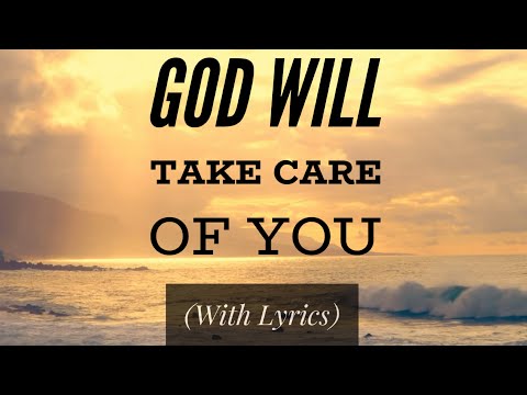 God Will Take Care Of You