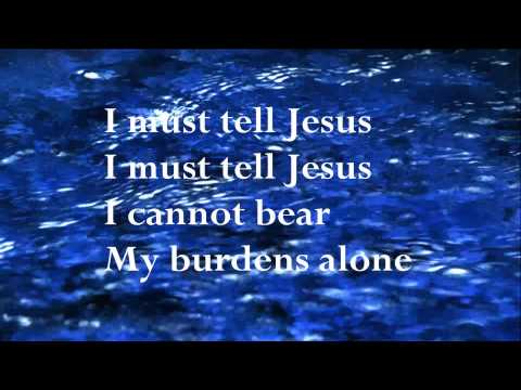 I Must Tell Jesus