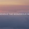 Come, Behold the Wondrous Mystery